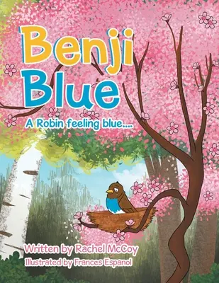 Benji Blue : Un Robin qui se sent bleu.... - Benji Blue: A Robin Feeling Blue....