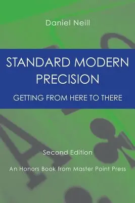 Précision moderne standard : Se rendre d'ici à là - Standard Modern Precision: Getting from here to there