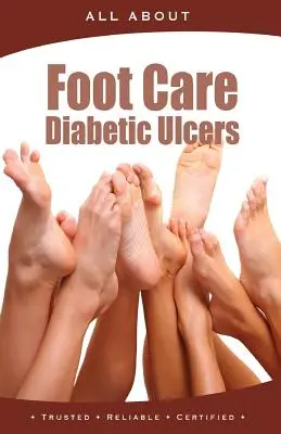 Tout sur les soins des pieds et les ulcères diabétiques - All About Foot Care & Diabetic Ulcers