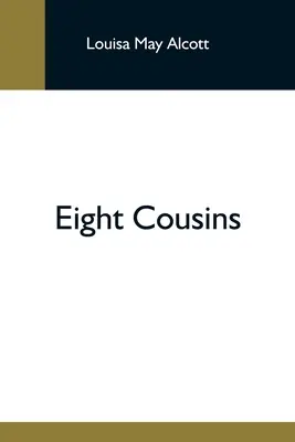 Huit cousins - Eight Cousins