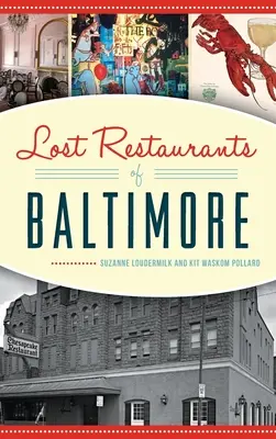 Restaurants perdus de Baltimore - Lost Restaurants of Baltimore