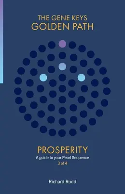 Prospérité : Un guide pour votre Séquence Perle - Prosperity: A guide to your Pearl Sequence