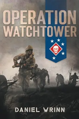 Opération Watchtower - Operation Watchtower