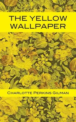 Le papier peint jaune - The Yellow Wallpaper