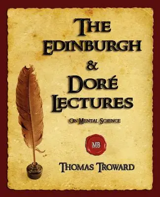 Les conférences d'Édimbourg et de Dore sur la science mentale - The Edinburgh and Dore Lectures on Mental Science