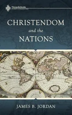 La chrétienté et les nations - Christendom and the Nations