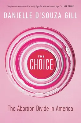 Le choix : la fracture de l'avortement en Amérique - The Choice: The Abortion Divide in America