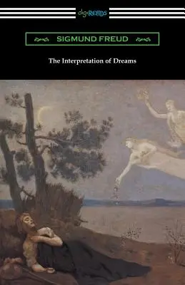 L'interprétation des rêves (traduit par A. A. Brill) - The Interpretation of Dreams (Translated by A. A. Brill)
