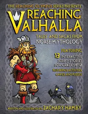 Atteindre le Valhalla : Contes et sagas de la mythologie nordique - Reaching Valhalla: Tales and Sagas from Norse Mythology