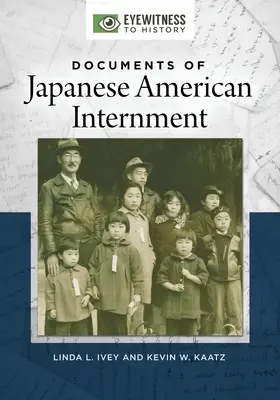 Documents sur l'internement des Américains d'origine japonaise - Documents of Japanese American Internment