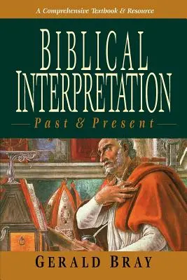 Interprétation biblique : Passé et présent - Biblical Interpretation: Past & Present