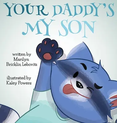 Ton papa est mon fils - Your Daddy's My Son