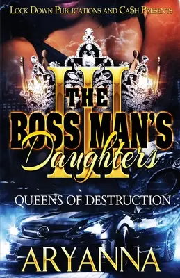 Les filles du boss 3 : Les reines de la destruction - The Boss Man's Daughters 3: Queens of Destruction