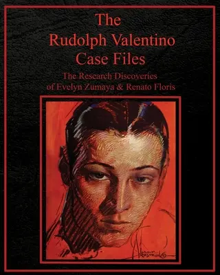 Les dossiers de Rudolph Valentino - The Rudolph Valentino Case Files