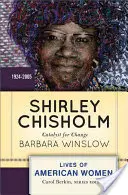 Shirley Chisholm : Catalyseur de changement, 1926-2005 - Shirley Chisholm: Catalyst for Change, 1926-2005