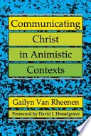 Communiquer le Christ dans des contextes animistes - Communicating Christ in Animistic Contexts