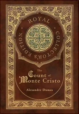 Le comte de Monte-Cristo (édition royale de collection) (couverture cartonnée pelliculée avec jaquette) - The Count of Monte Cristo (Royal Collector's Edition) (Case Laminate Hardcover with Jacket)