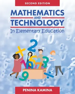 Mathématiques et technologie dans l'enseignement primaire - Mathematics and Technology in Elementary Education