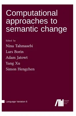 Approches informatiques du changement sémantique - Computational approaches to semantic change