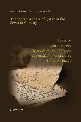 Les écrivains syriaques du Qatar au VIIe siècle - The Syriac Writers of Qatar in the Seventh Century
