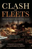 Le choc des flottes : Les batailles navales de la Grande Guerre 1914-18 - Clash of Fleets: Naval Battles of the Great War 1914-18