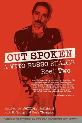 La vie en rose : Un lecteur de Vito Russo - Deuxième bobine - Out Spoken: A Vito Russo Reader - Reel Two