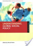 Comprendre la politique sociale mondiale - Understanding Global Social Policy
