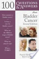 100 questions et réponses sur le cancer de la vessie - 100 Questions & Answers about Bladder Cancer