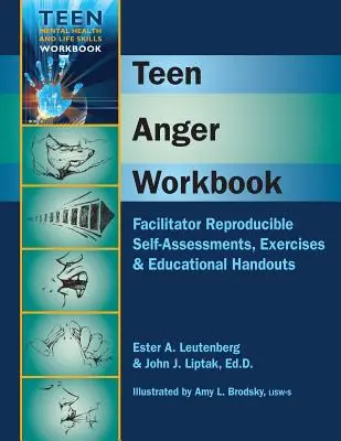 Teen Anger Workbook : Auto-évaluations, exercices et documents éducatifs reproductibles par l'animateur - Teen Anger Workbook: Facilitator Reproducible Self-Assessments, Exercises & Educational Handouts