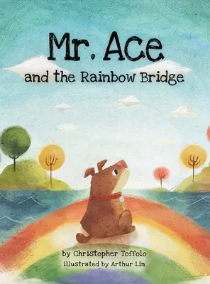 M. Ace et le pont de l'arc-en-ciel - Mr. Ace and the Rainbow Bridge