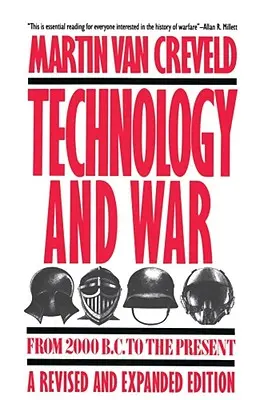 Technologie et guerre : de 2000 av. J.-C. à nos jours - Technology and War: From 2000 B.C. to the Present