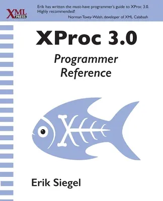 XProc 3.0 Référence du programmeur - XProc 3.0 Programmer Reference