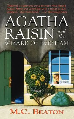 Agatha Raisin et le magicien d'Evesham : Un mystère d'Agatha Raisin - Agatha Raisin and the Wizard of Evesham: An Agatha Raisin Mystery