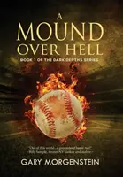 Un monticule au-dessus de l'enfer - A Mound Over Hell