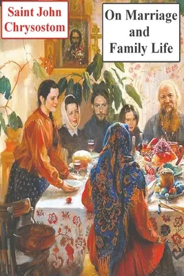 Sur le mariage et la vie de famille - On Marriage and Family Life