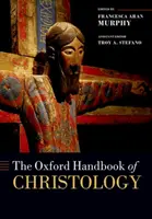 Le manuel de christologie d'Oxford - The Oxford Handbook of Christology