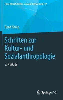 Ecrits Sur L'anthropologie Culturelle Et Sociale - Schriften Zur Kultur- Und Sozialanthropologie