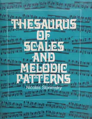 Thésaurus des gammes et des motifs mélodiques - Thesaurus of Scales and Melodic Patterns