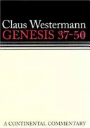 Genèse 37-50 : Commentaire continental - Genesis 37-50 a Continental Commentary