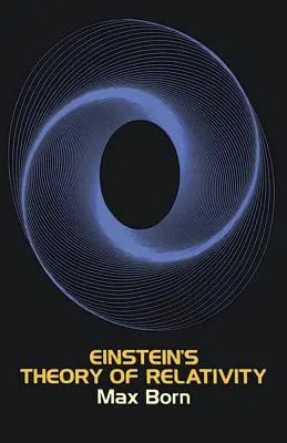 La théorie de la relativité d'Einstein - Einstein's Theory of Relativity
