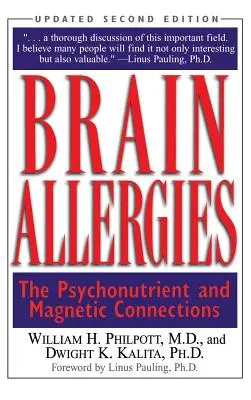 Allergies cérébrales : Le lien entre les psycho-nutriments - Brain Allergies: The Psycho-Nutrient Connection