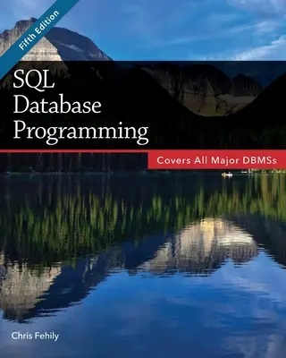 Programmation de bases de données SQL (cinquième édition) - SQL Database Programming (Fifth Edition)