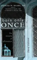 Né une seule fois, troisième édition - Born Only Once, Third Edition