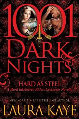 Hard As Steel : Un croisement Hard Ink/Raven Riders - Hard As Steel: A Hard Ink/Raven Riders Crossover