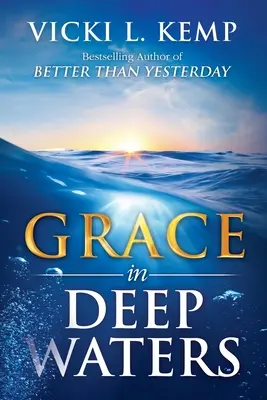 La grâce en eaux profondes - Grace in Deep Waters