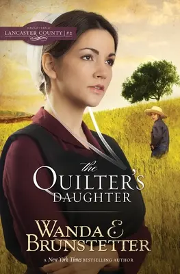 La fille du quilter - The Quilter's Daughter