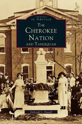 Nation Cherokee et Tahlequah - Cherokee Nation and Tahlequah