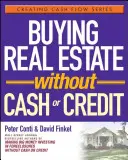 Acheter un bien immobilier sans argent liquide ni crédit - Buying Real Estate Without Cash or Credit