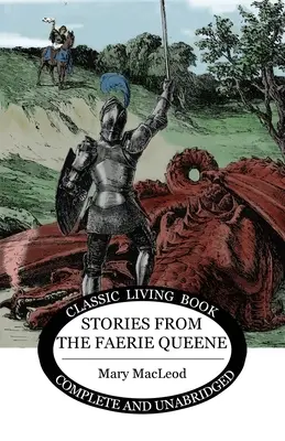Histoires de la reine des fées - Stories from the Faerie Queene