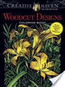 Livre de coloriage Creative Haven Woodcut Designs : Divers motifs sur fond noir dramatique - Creative Haven Woodcut Designs Coloring Book: Diverse Designs on a Dramatic Black Background